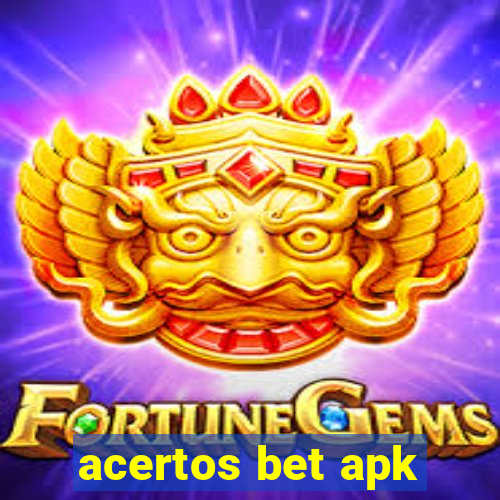 acertos bet apk